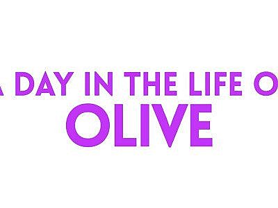 Enjoy a Day In the Life of Olive